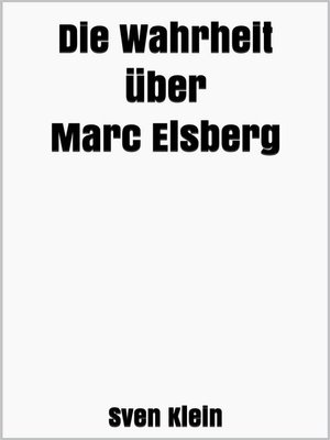 cover image of Die Wahrheit über Marc Elsberg